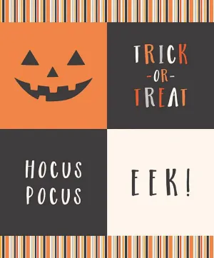 Hey Bootiful by Riley Blake 36" TRICK OR TREAT PANEL/GLOW
